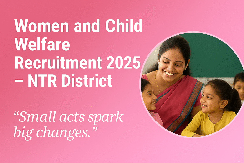 A female social worker in a pink saree interacting with children in a classroom, symbolizing Women and Child Welfare Recruitment 2025 – NTR District.