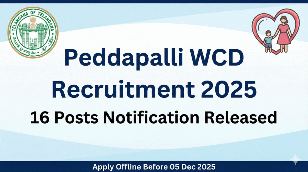 Peddapalli WCD Recruitment 2025 16 Posts Notification Banner with Telangana Emblem