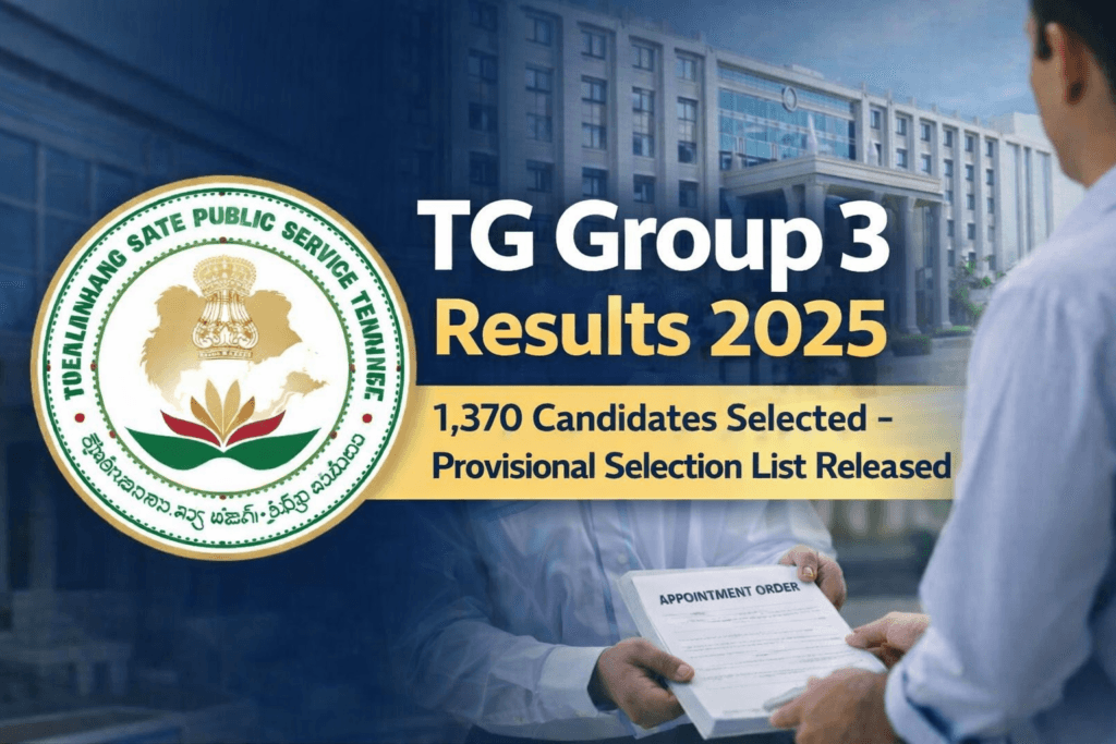 TG Group 3 Results 2025 feature image showing TGPSC reminder, 1370 candidates provisional selection list