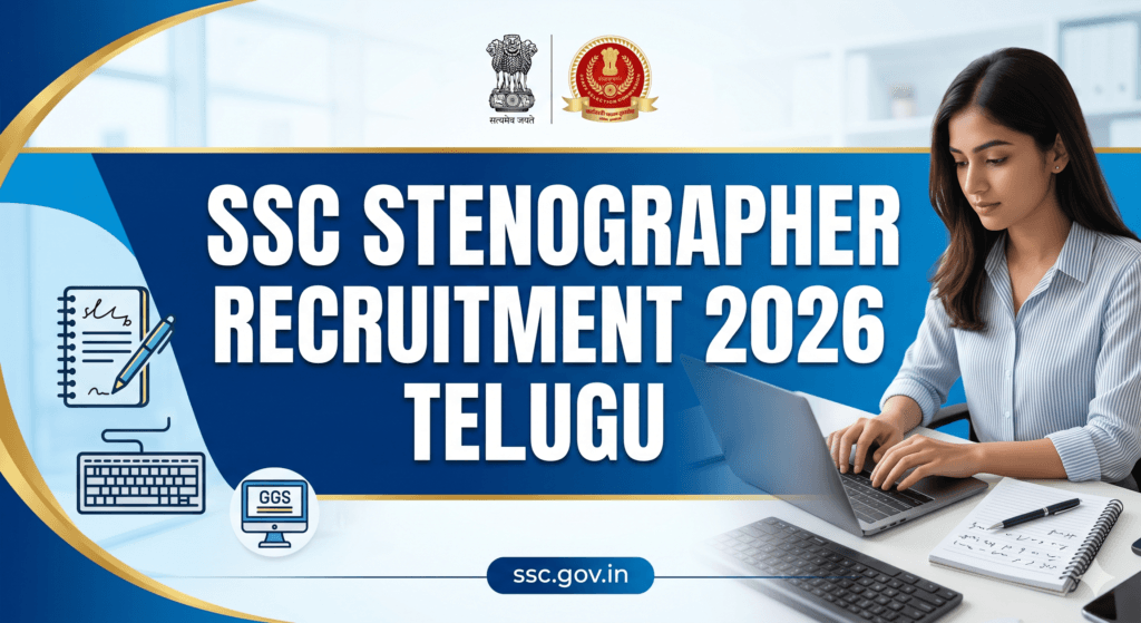 SSC Stenographer Recruitment 2026 Telugu Notification Details